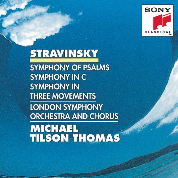 ladda ner album Stravinsky, Michael Tilson Thomas, London Symphony Orchestra And Chorus - Symphony In C Symphony of Psalms