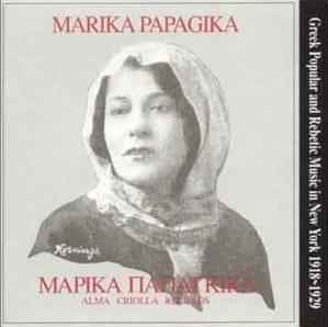 Marika Papagika - Greek Popular And Rebetic Music In New York 1918-1929 album cover
