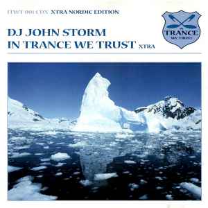 John Storm - In Trance We Trust Xtra Nordic Edition