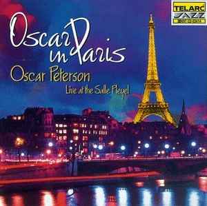 Oscar Peterson - Oscar In Paris - Live At The Salle Pleyel