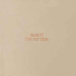 Beirut - The Rip Tide album cover