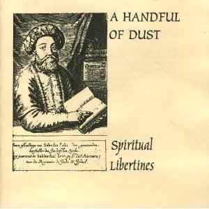 A Handful Of Dust - Spiritual Libertines