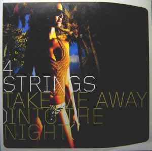 Ru Succes verkouden worden 4 Strings – Take Me Away (Into The Night) (2001, Vinyl) - Discogs