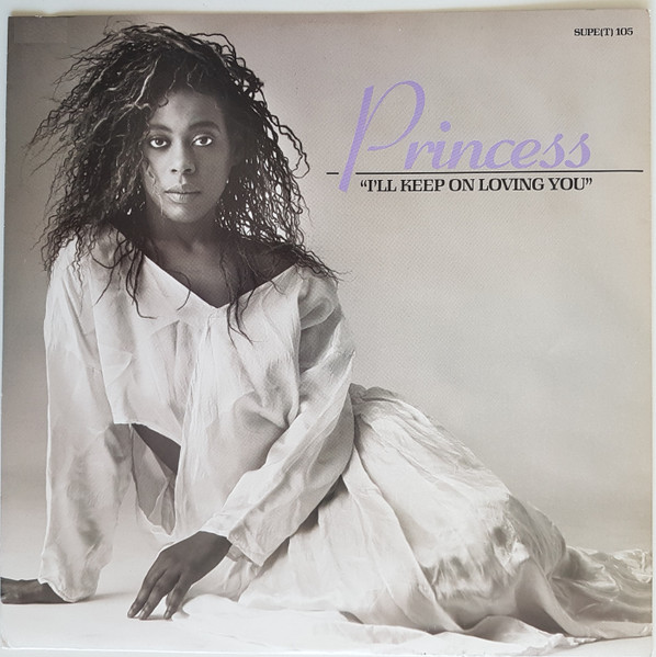Princess – I'll Keep On Loving You (1986, Vinyl) - Discogs