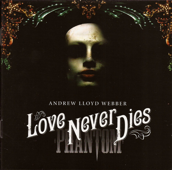 Andrew Lloyd Webber Love Never Dies 2010 CD Discogs