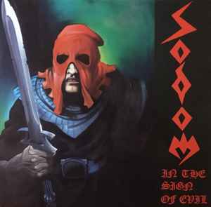 Sodom - In The Sign Of Evil album cover