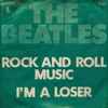 The Beatles - Rock And Roll Music / I'm  A Loser