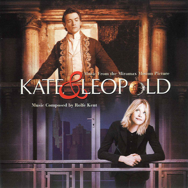 renhed skridtlængde Misforståelse Rolfe Kent - Kate & Leopold | Releases | Discogs