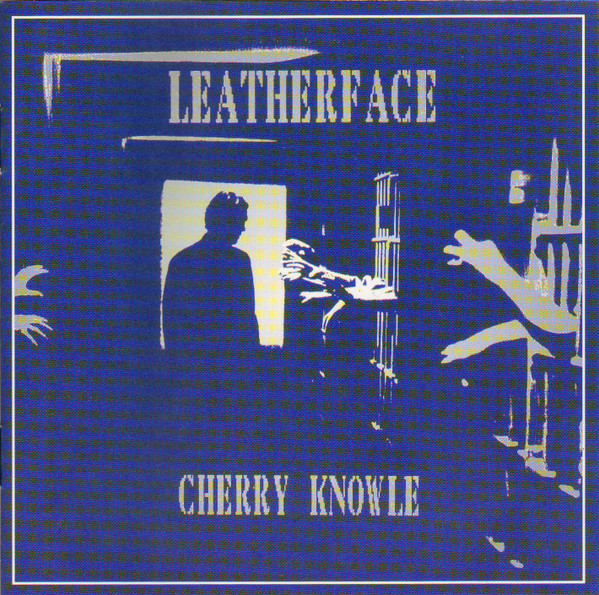 Leatherface – Cherry Knowle (1989, Vinyl) - Discogs