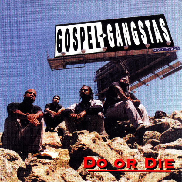 Original Gospel Gangstaz / Do Or Die