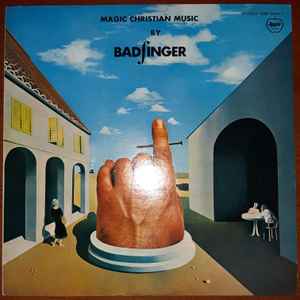 Badfinger - Magic Christian Music album cover