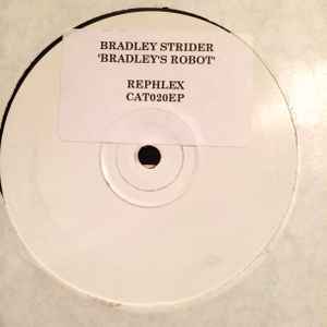 Bradley Strider – Bradley's Robot (1993, Vinyl) - Discogs