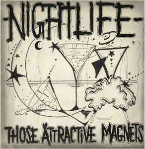 Those Attractive Magnets - Nightlife