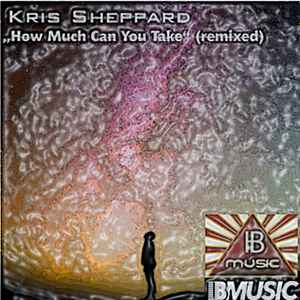 Kris Sheppard - How Much Can You Take album cover