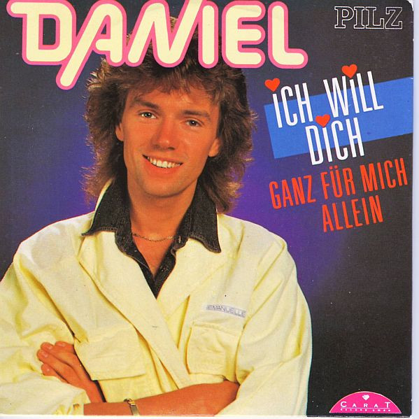 ladda ner album Daniel - Ich Will Dich Ganz Für Mich Allein