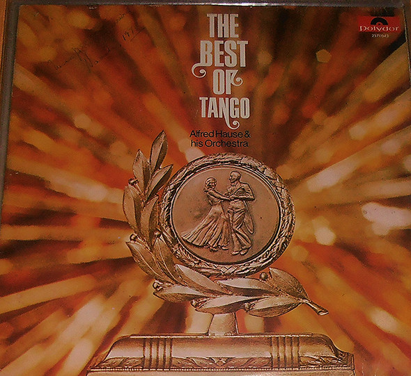 Alfred Hause u0026 His Orchestra – The Best Of Tango (Vinyl) - Discogs