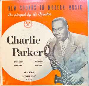 Charlie Parker – New Sounds In Modern Music, Vol. 4 (Vinyl) - Discogs