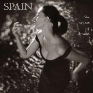 She Haunts My Dreams - Spain