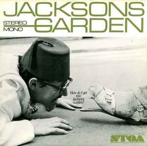 Jacksons Garden - How Do I Get Into Jacksons Garden album cover