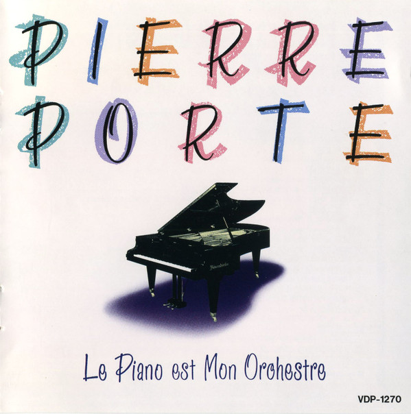 ladda ner album Pierre Porte - Le Piano Est Mon Orchestre