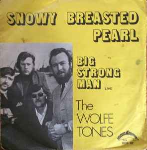 The Wolfe Tones - Snowy Breasted Pearl album cover