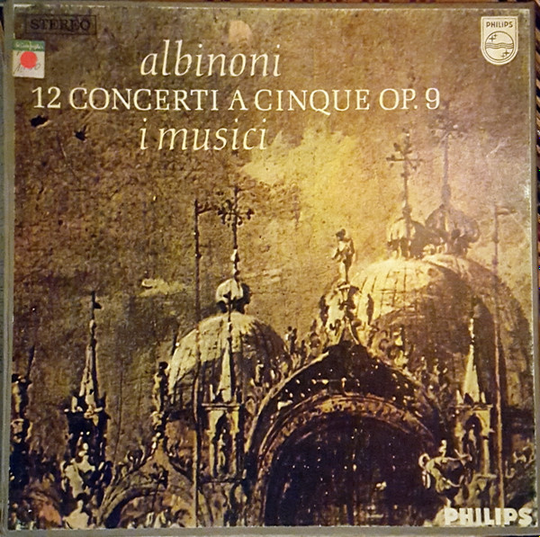 baixar álbum Albinoni I Musici - 12 Concerti A Cinque Op 9