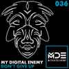 My Digital Enemy - Don't Give Up
