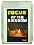 Cover of Focus At The Rainbow, 1973, 8-Track Cartridge