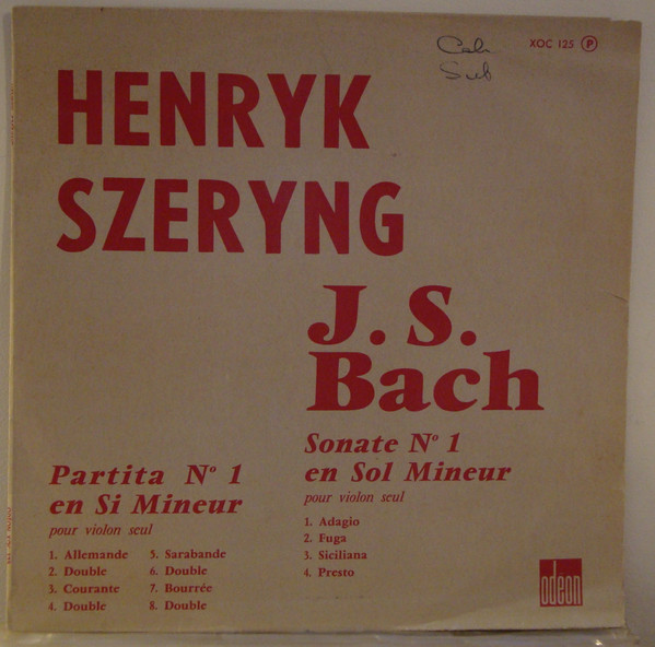 J.S. Bach - Henryk Szeryng - Partita N° 1 En Si Mineur / Sonate N