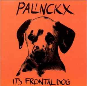 Palinckx - It's Frontal Dog
