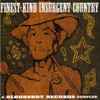 Various - Finest-Kind Insurgent Country - A Bloodshot Records Sampler