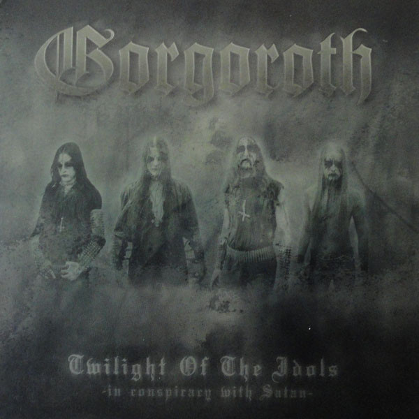 Gorgoroth – Twilight Of The Idols (In Conspiracy With Satan) (2003, CD) -  Discogs