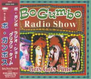 Bo Gumbos - Bo Gumbo Radio Show "Gris Gris Time" album cover