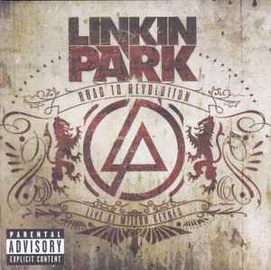 Linkin Park – Road To Revolution: Live At Milton Keynes (2009, CD