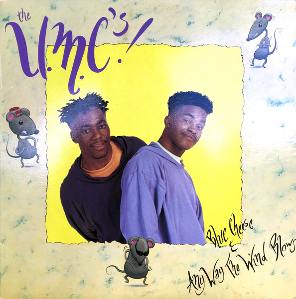 The U.M.C.'s! – Blue Cheese & Any Way The Wind Blows (1991 