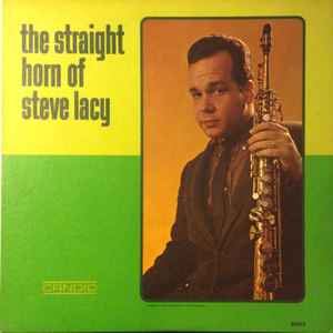 Steve Lacy - The Straight Horn Of Steve Lacy album cover
