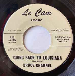 Bruce Channel – Going Back To Louisiana / Forget Me Not (1964