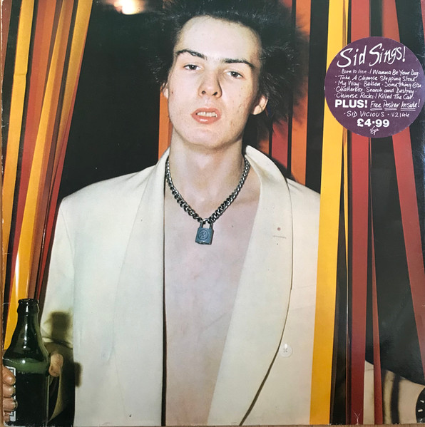 Sid Vicious – Sid Sings (1979, Second poster version, Vinyl) - Discogs