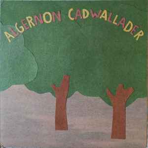 Some Kind Of Cadwallader - Algernon Cadwallader