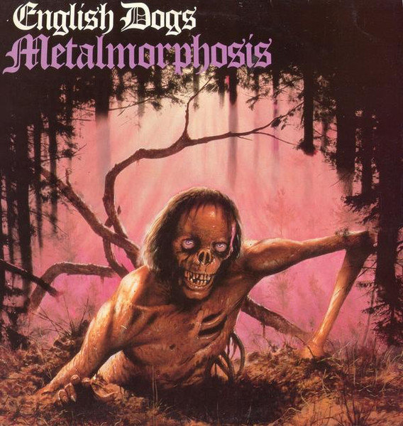 English Dogs – Metalmorphosis (1986, Vinyl) - Discogs