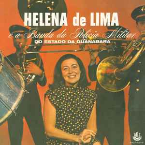 Helena De Lima - Helena De Lima E A Banda Da Polícia Militar Do Estado Da Guanabara album cover