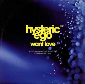 Hysteric Ego - Want Love