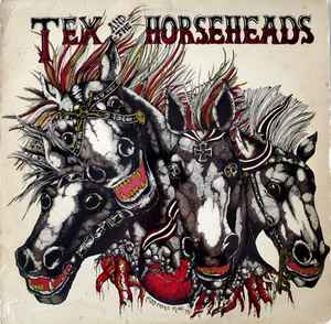 Tex & The Horseheads - Tex & The Horseheads