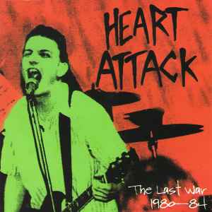 Heart Attack (2) - The Last War 1980-84 album cover