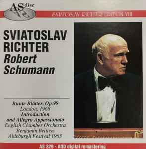 Sviatoslav Richter, Robert Schumann, Benjamin Britten – Sviatoslav