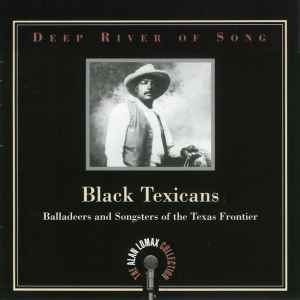 Various - Black Texicans (Balladeers And Songsters Of The Texas Frontier) album cover