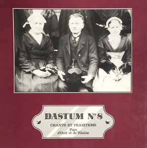Dastum - Dastum N°8 : Chants Et Traditions Du Pays D'Oust Et De Vilaine album cover