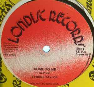 Tyrone Taylor - Come To Me 