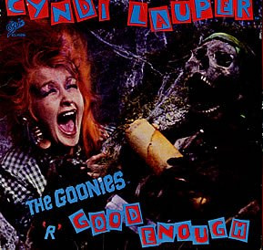 Cyndi Lauper – The Goonies 'R' Good Enough (1985