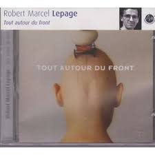 descargar álbum Robert Marcel Lepage - Tout Autour Du Front